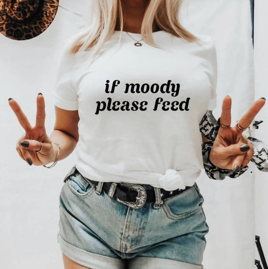 If Moody, Please Feed